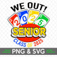 Uno Out 2025 Senior SVG Graduation svg & png files