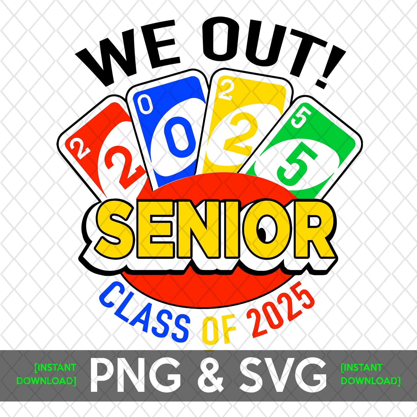 Uno Out 2025 Senior SVG Graduation svg & png files